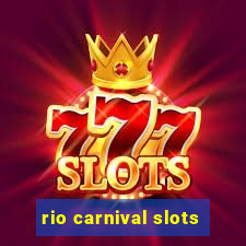 rio carnival slots